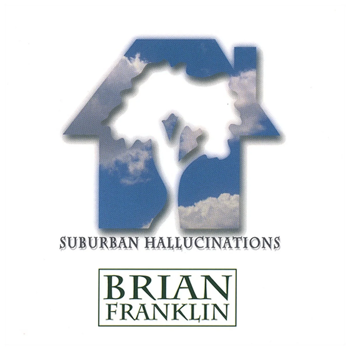 Brian Franklin album - Suburban Hallucinations (1995).jpg