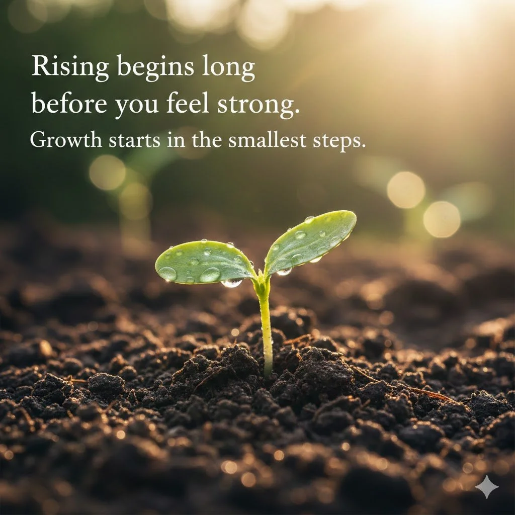 How to Rise When You Don’t Feel Strong Yet