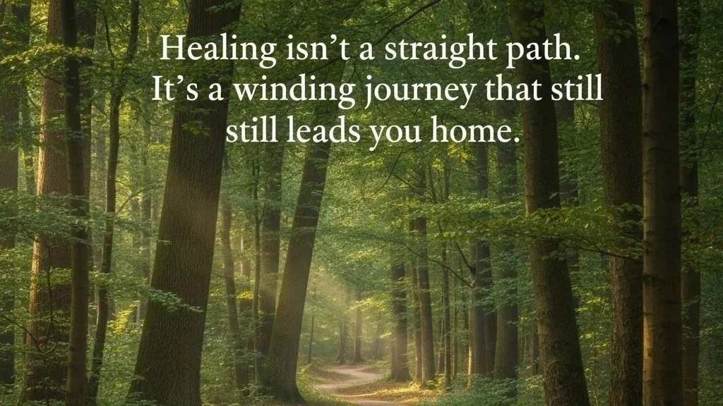 What Healing Really Looks Like (It’s Not Linear)