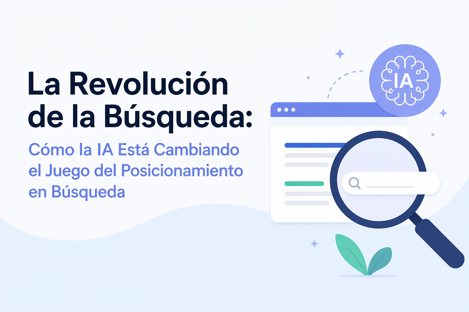 La Revolución de la Búsqueda: Cómo la IA Está Cambiando el Juego del Posicionamiento en Búsqueda