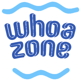 Whoa Zone