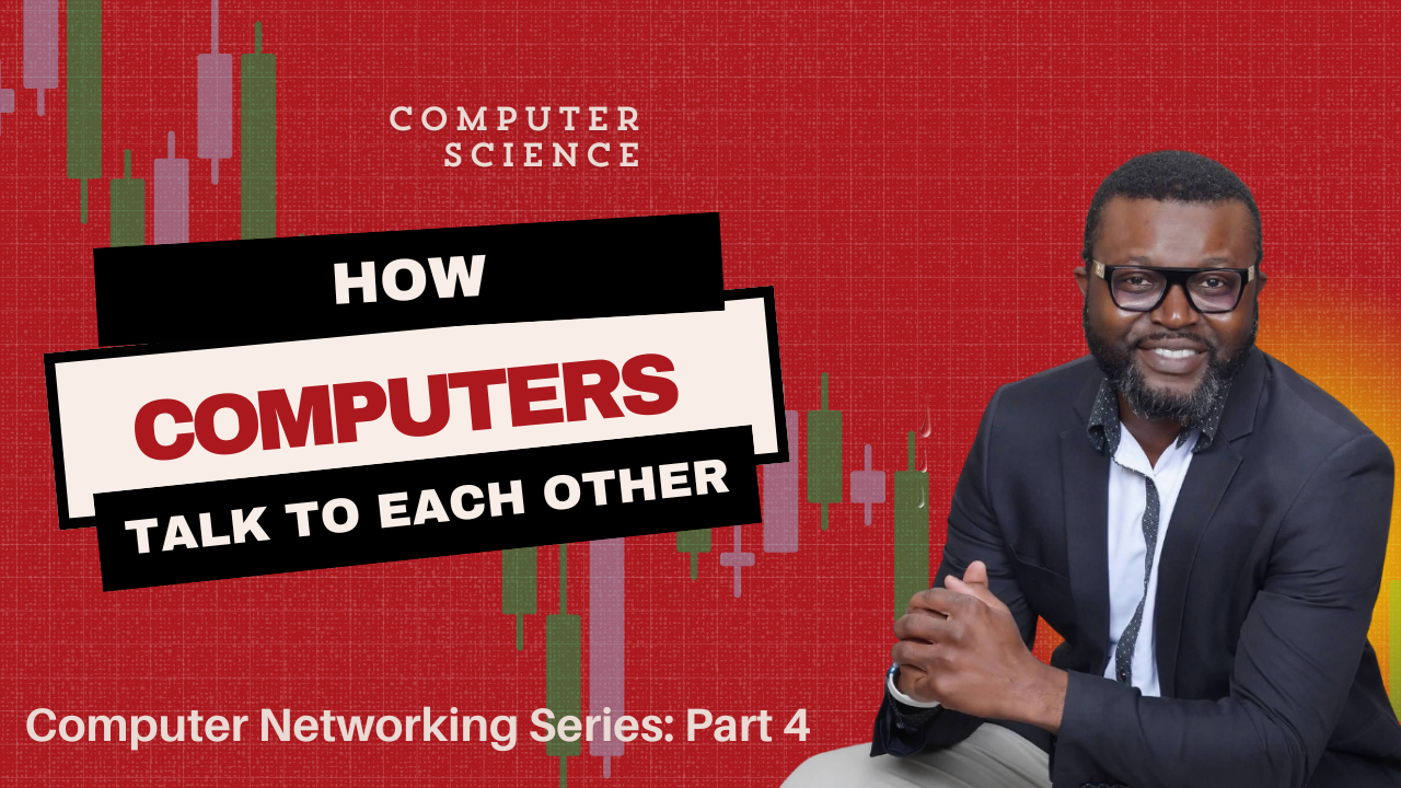How Computers Talk to Each Other