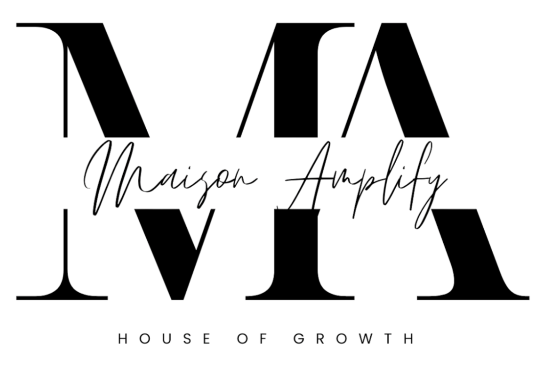 Maison Amplify - House of Growth