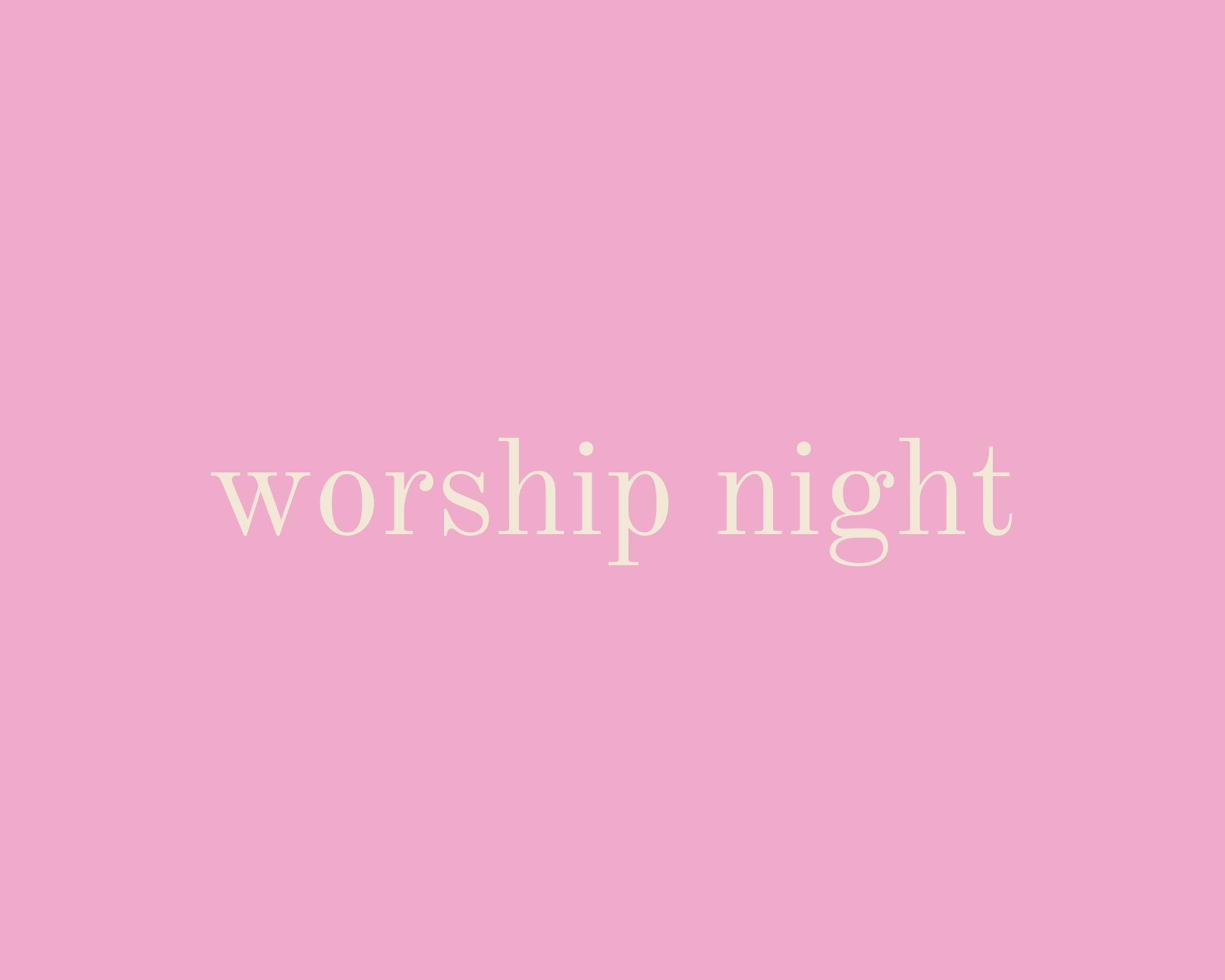 Worship Night