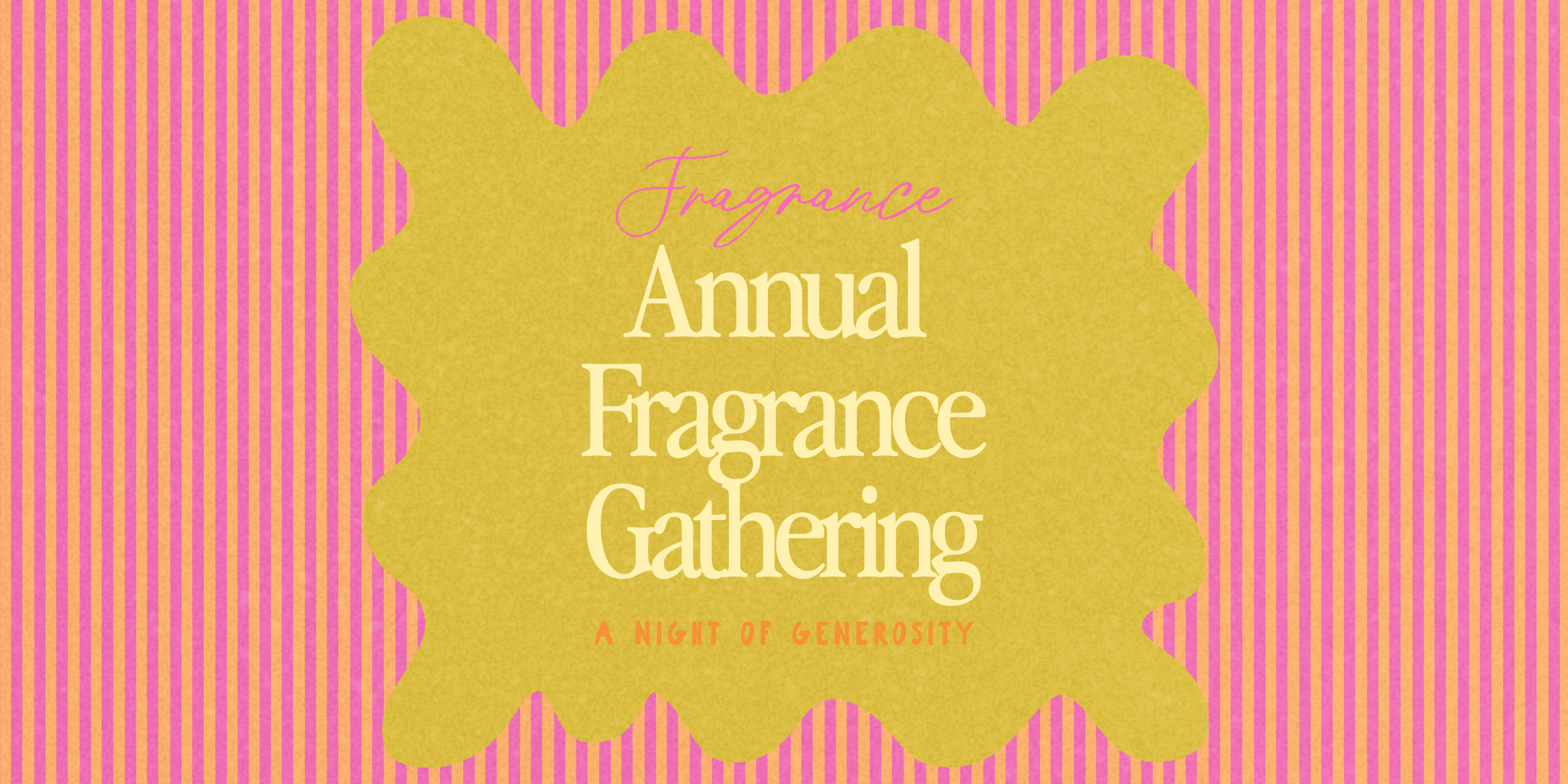 Annual Fragrance Gathering