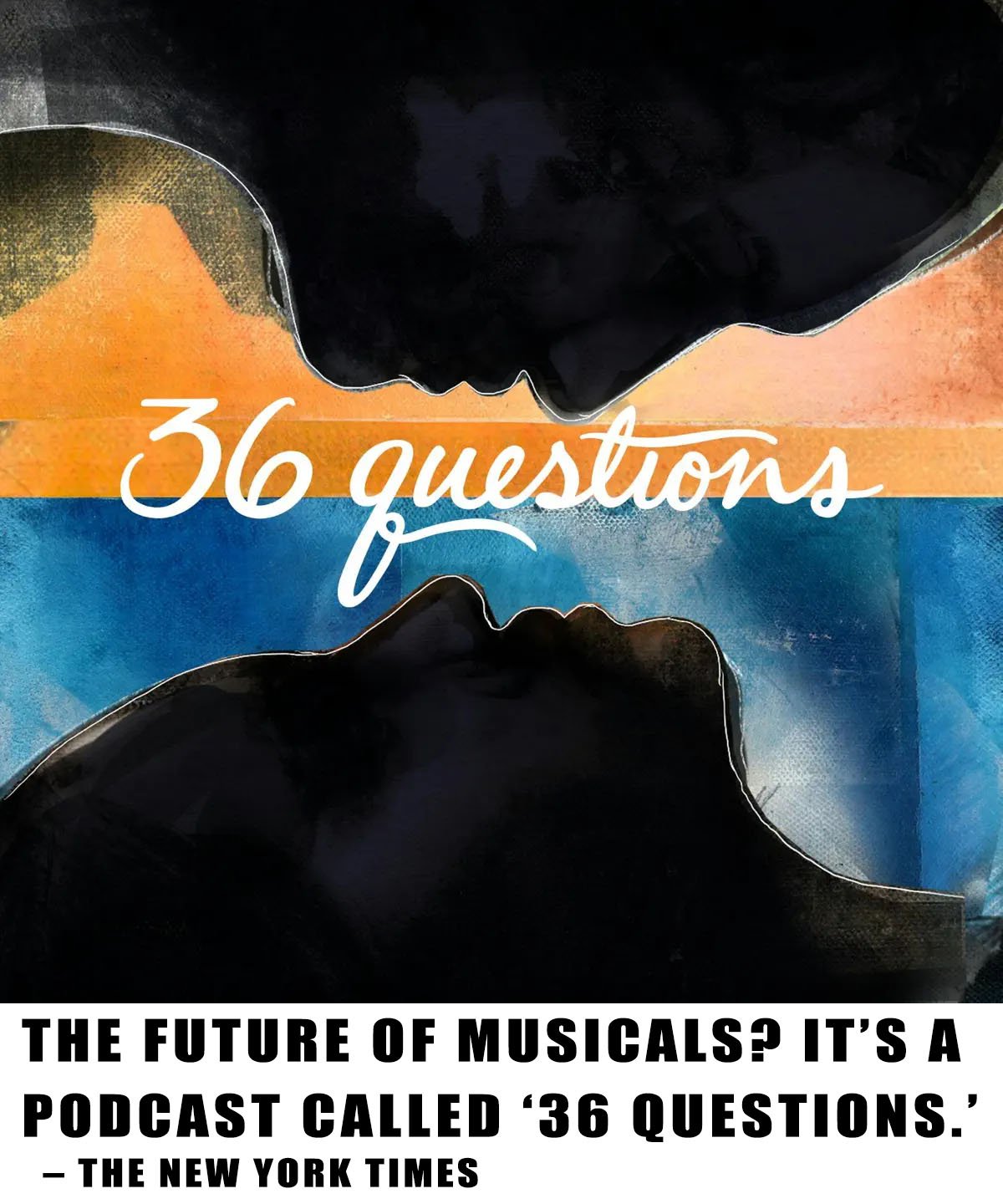 36 Questions Podcast Musical