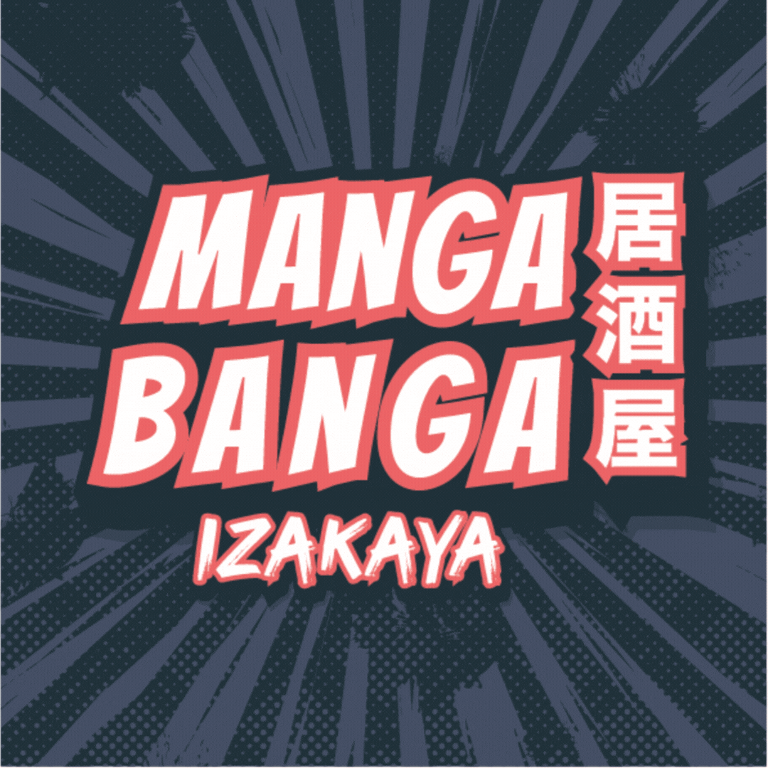 Graphic design with bold, comic style text saying 'MANGA BANGA' and 'IZAKAYA' with Japanese characters on a dark background with radiating lines.