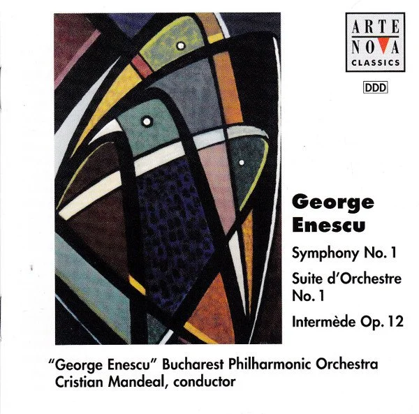 George Enescu: Symphony No. 1, Suite D'Orchestre No. 1, Intermède Op. 12