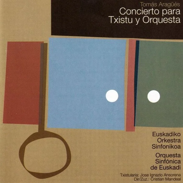 Aragüés: Concierto Para Txistu Y Orquesta