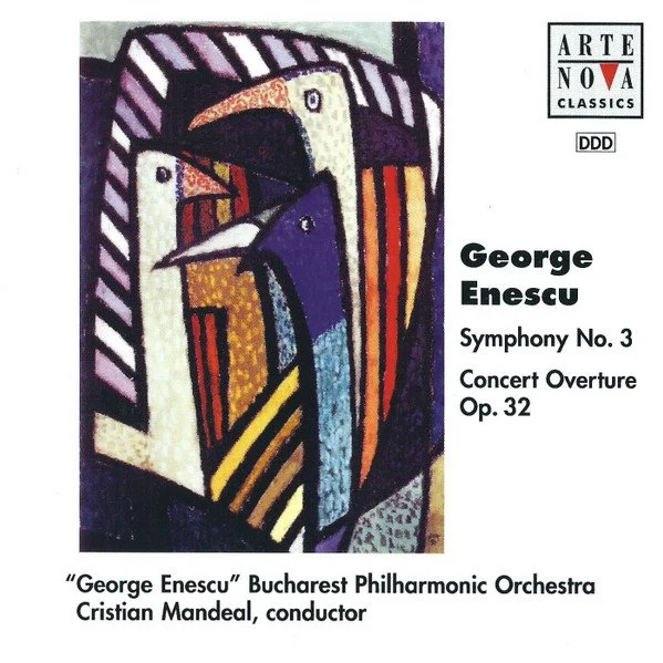 George Enescu: Symphony No. 3, Concert Overture Op. 32
