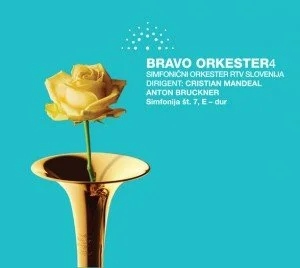 Bruckner: Bravo Orkester 4