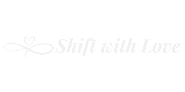 Shift with Love™