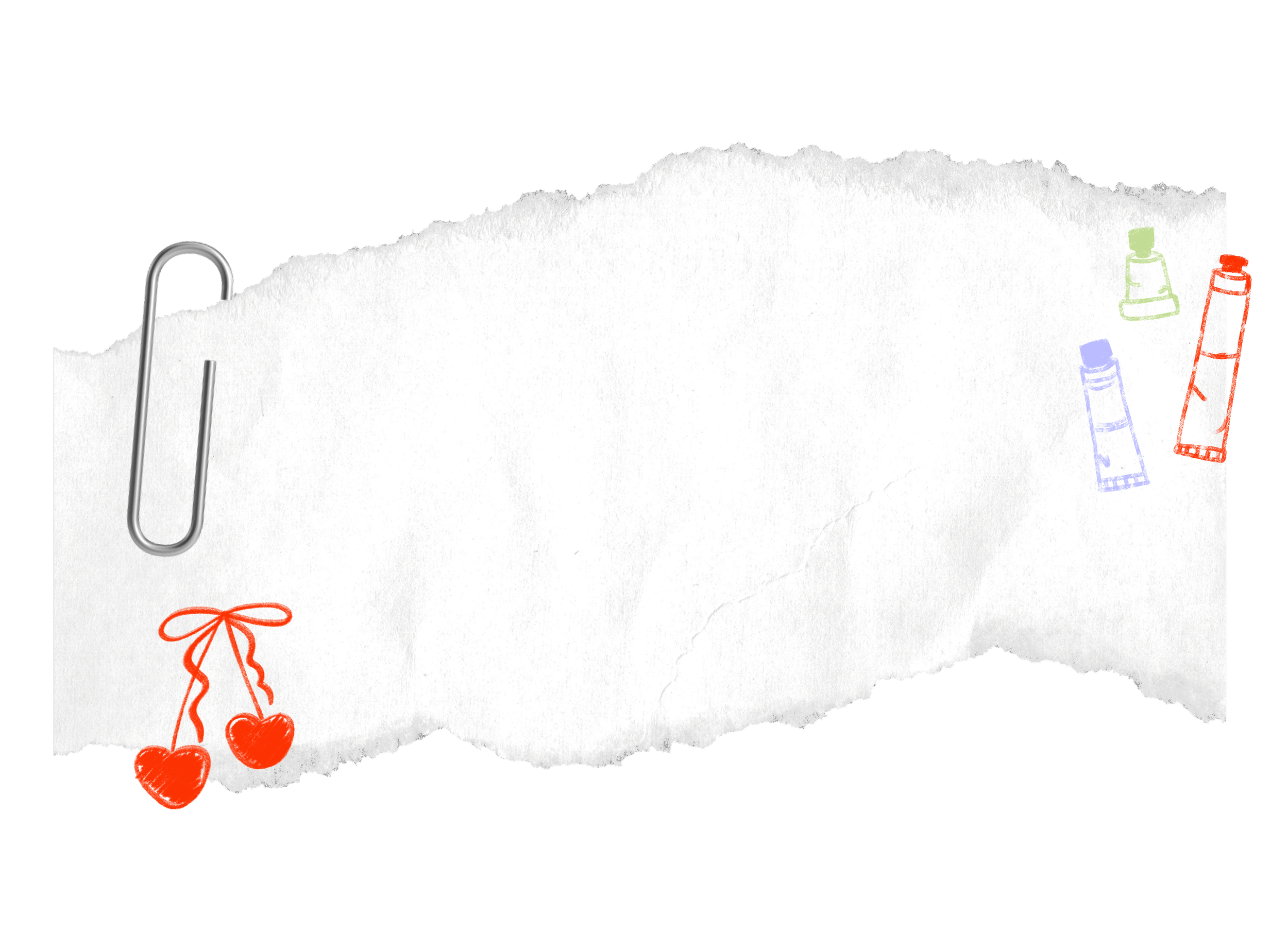 A torn piece of white paper with colorful crayon sketches of lip gloss tubes and cherries, attached with a large paperclip on a black background.