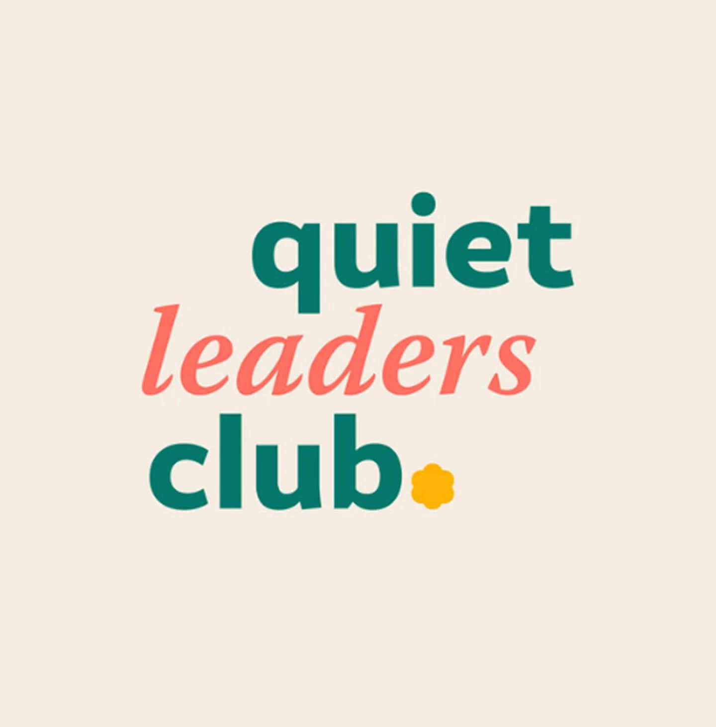 Text that reads 'quiet leaders club' with a flower icon.
