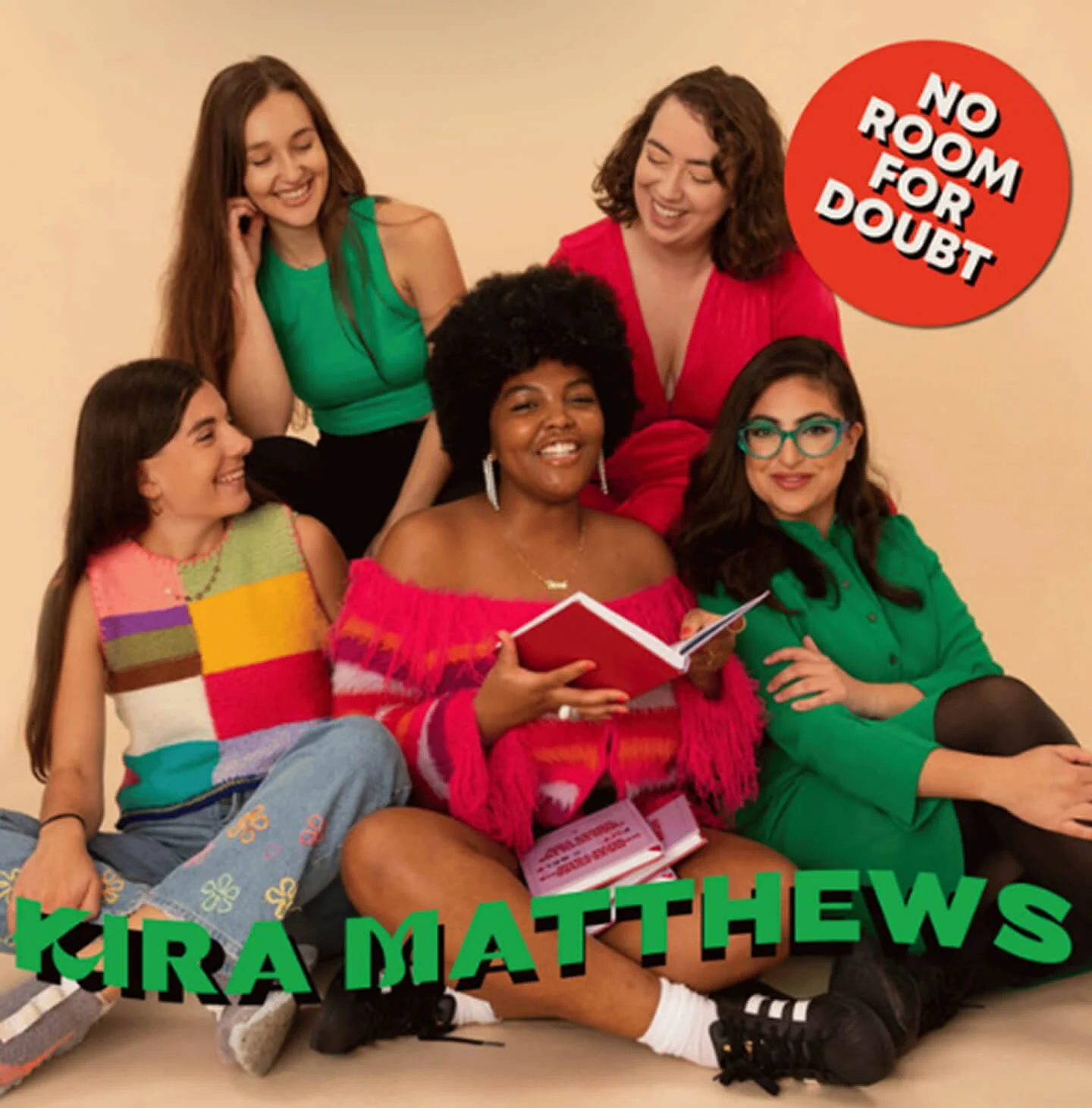 Group of five women sitting and standing, smiling, with a red book, against a beige background. Text in a red circle reads, 'No Room for Doubt'. Green text at the bottom reads, 'Kira Matthews.'