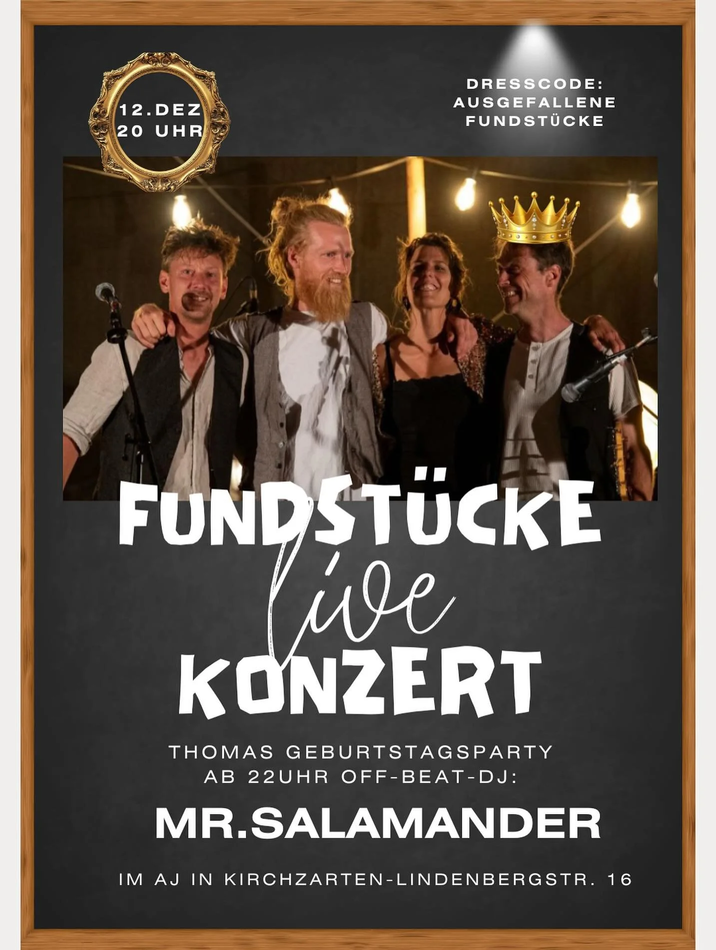 Herzliche Einladung zum Fundst&uuml;cke Konzert mit Thomas als Geburtstagsehrengast und  OFFBEAT-DJ -Mr. Salamander!
Schmei&szlig;t euch in eure ausgefallensten Fundst&uuml;cke und kommt tanzen!!! Wir wollen Video Aufnahmen machen, um uns f&uuml;rs n