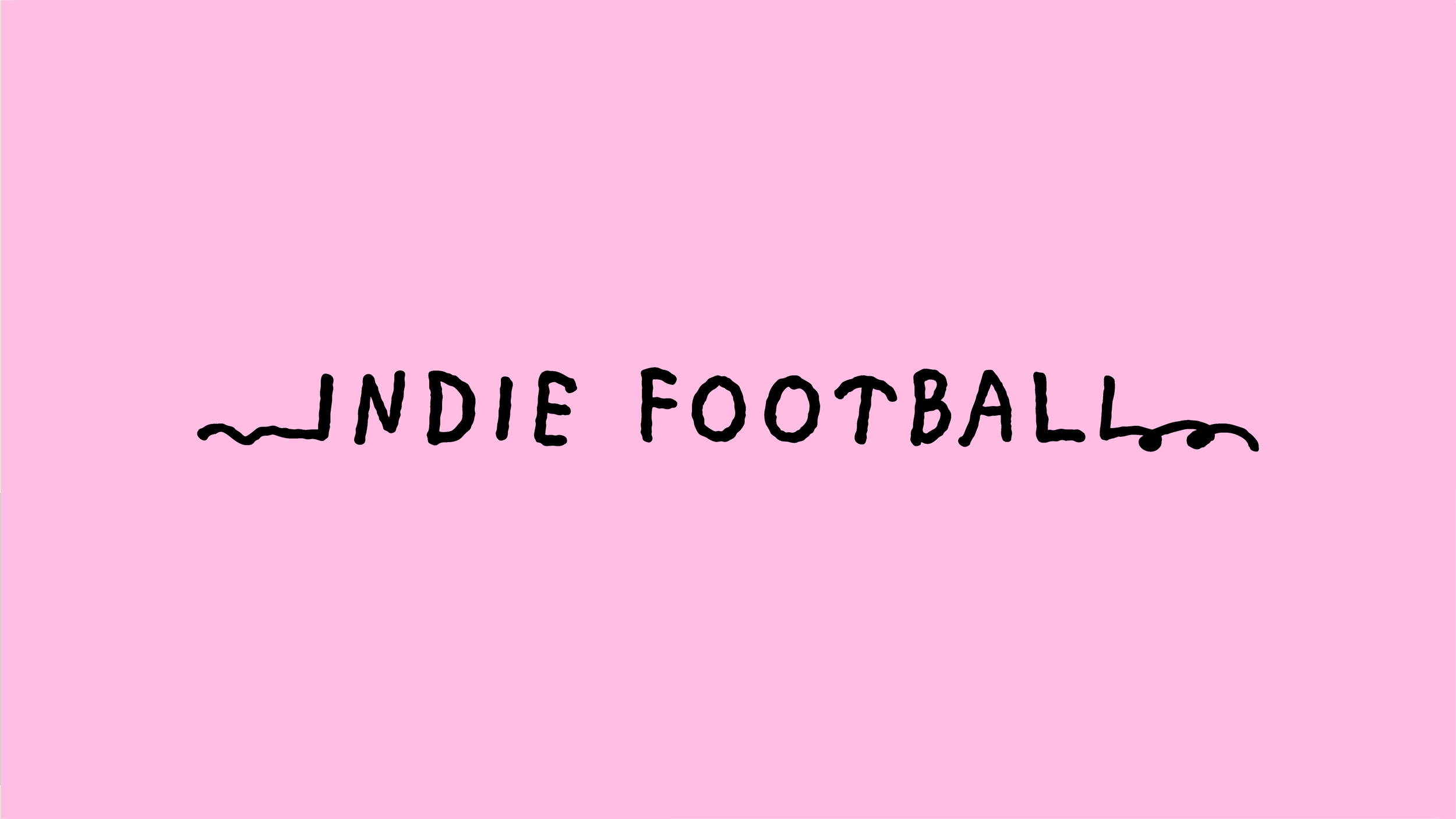 Indie Football: The DIY space for football teams