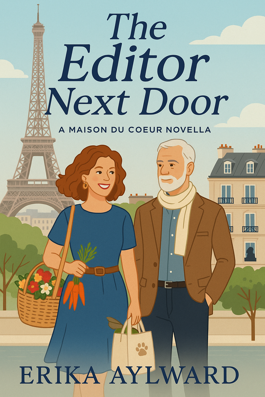 Book cover for 'The Editor Next Door' by Erika Alyward, featuring a woman with curly brown hair in a blue dress holding a basket of flowers and carrots, standing beside an older man with white hair and a beard, wearing a brown jacket and cream scarf, with the Eiffel Tower and buildings in the background.