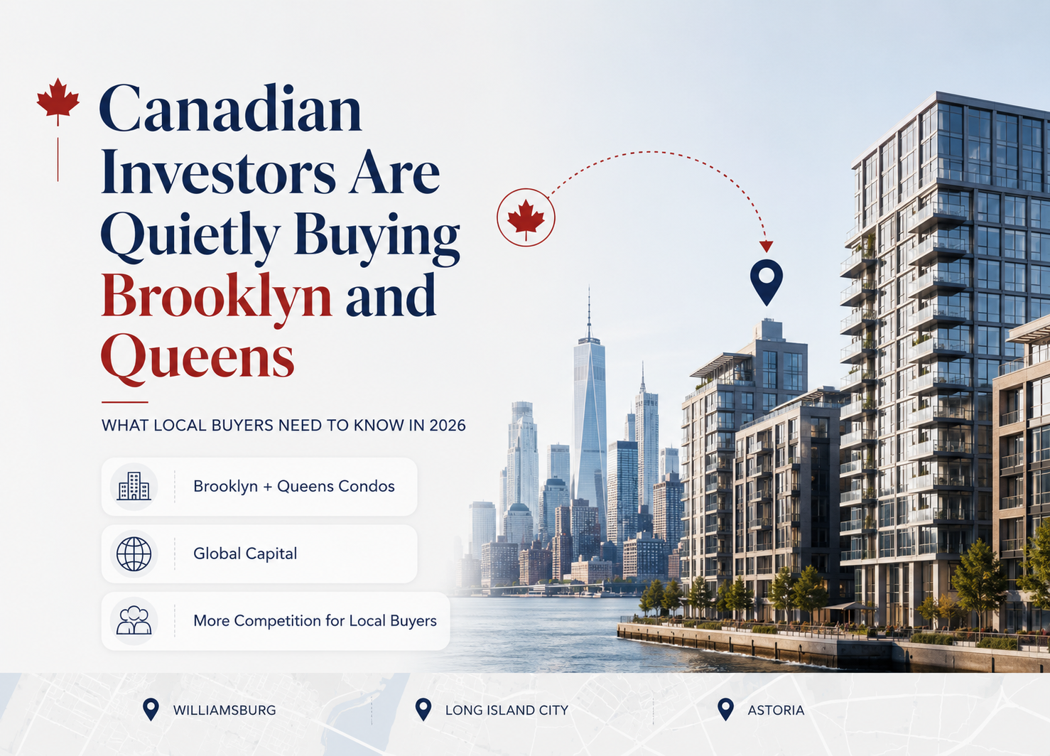 Canadian Investors Are Quietly Buying Brooklyn and Queens — What Local Buyers Need to Know