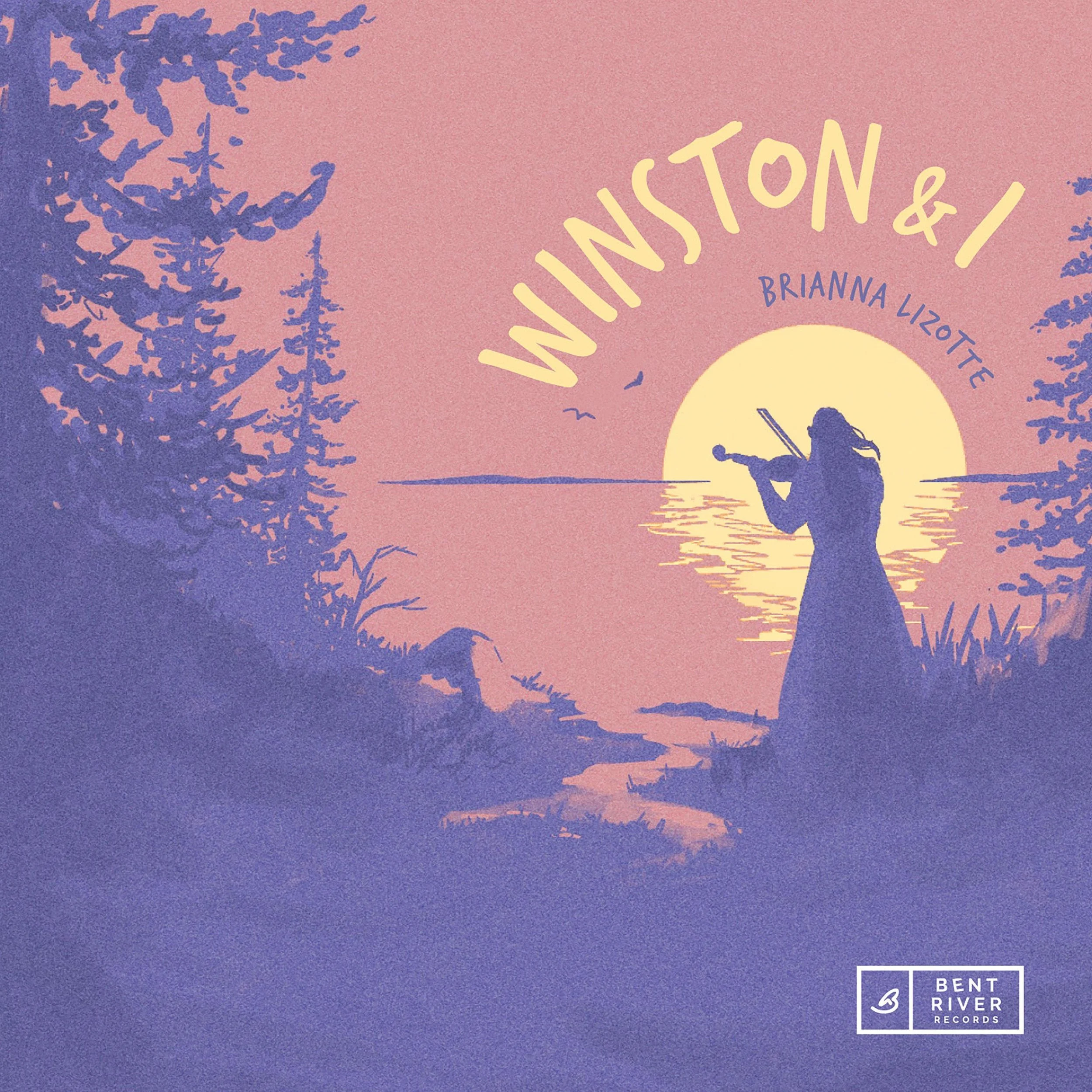 Brianna Lizotte - Winston &amp; I