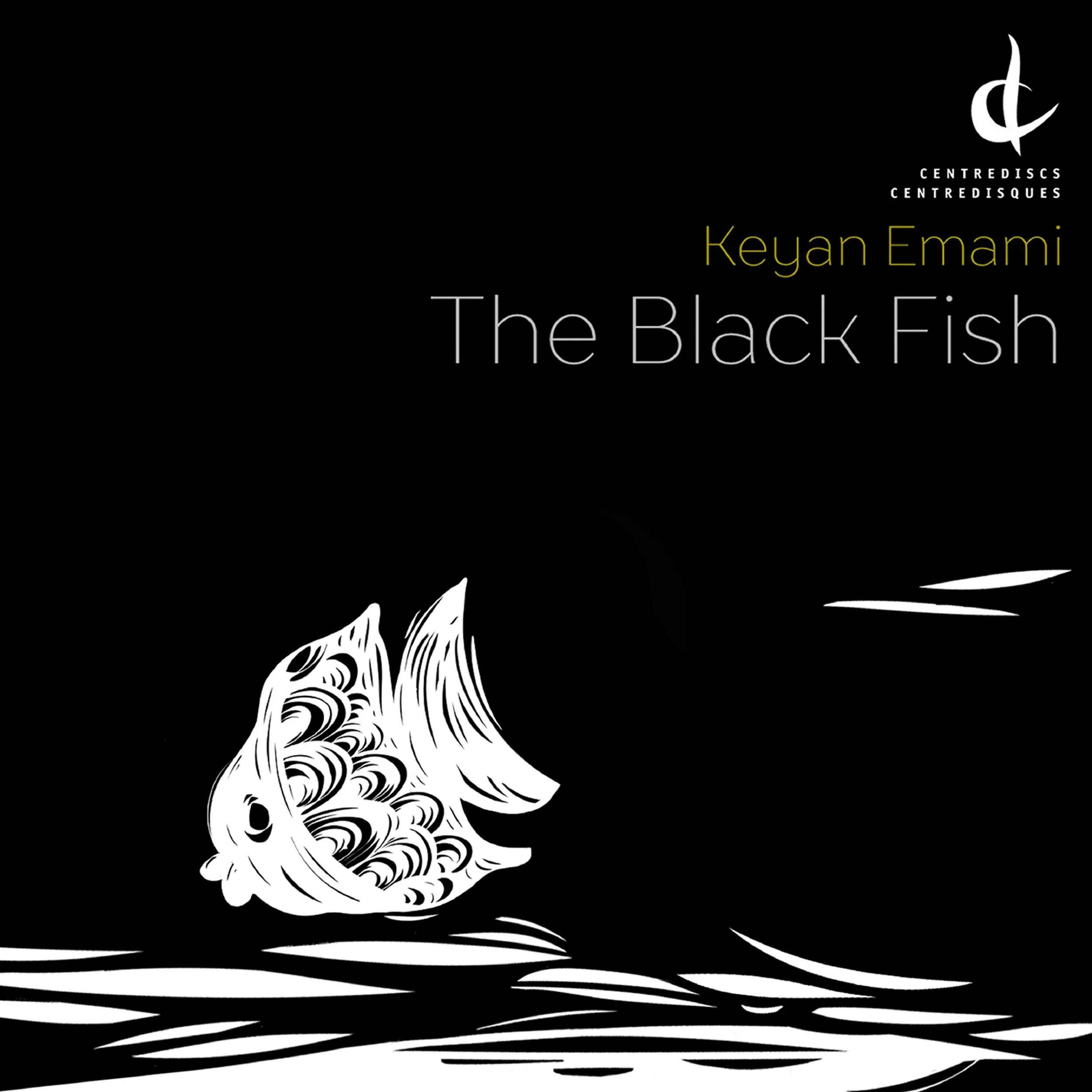 Keyan Emami - The Black Fish