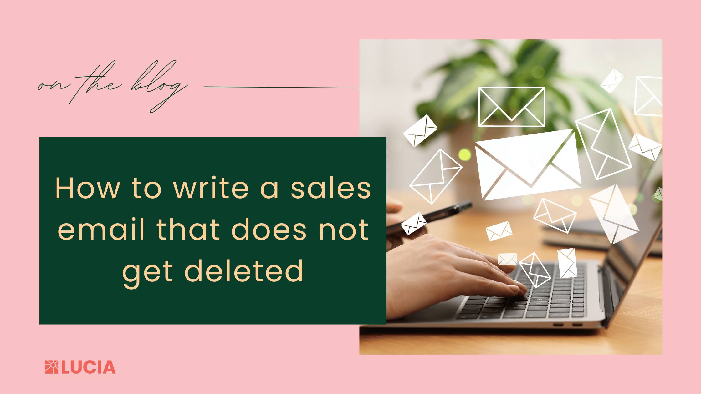 How to Write a Sales Email That Does Not Get Deleted