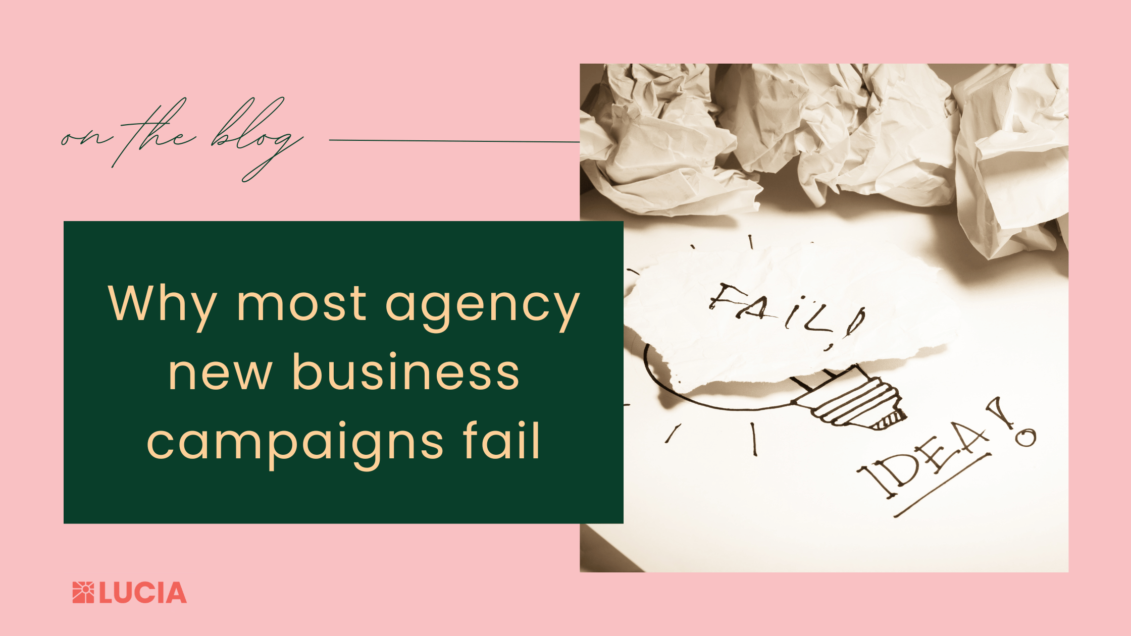 Why Most Agency New Business Campaigns Fail