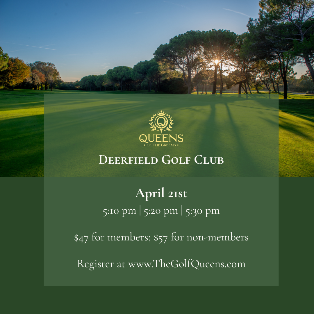 Deerfield Golf Club | Tues, April 21st