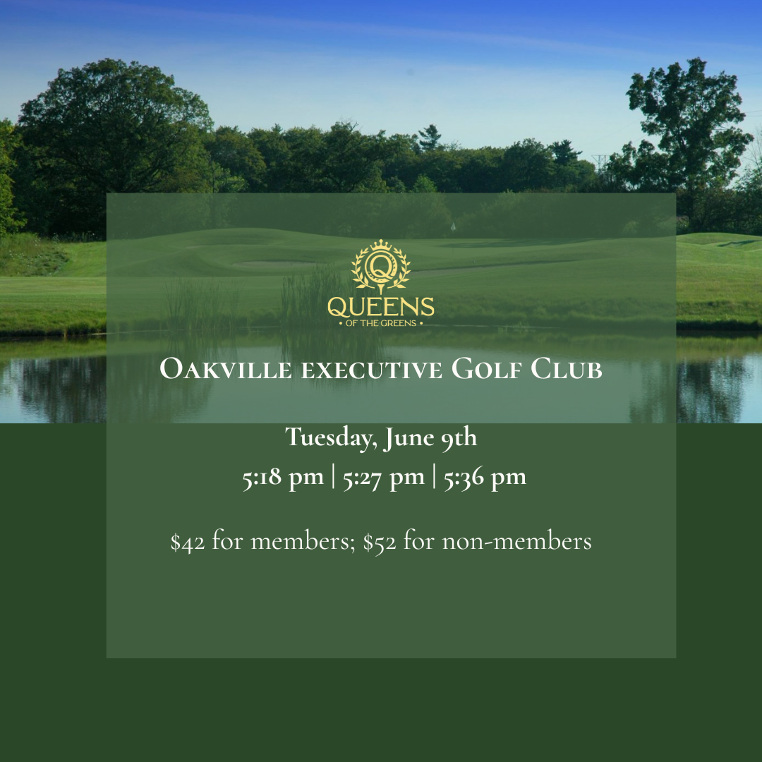 Oakville Executive Golf Club | Tues, June 9th