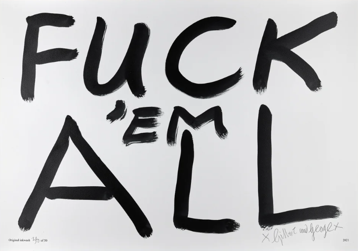 Gilbert &amp; George 'Fuck 'Em All' HPM Edition Available