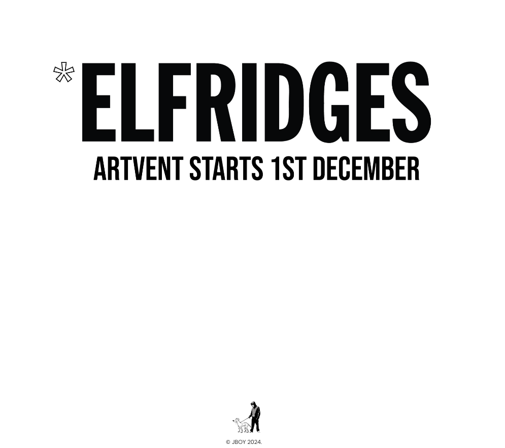 JBoy *Elfridges Artvent Starts December 1st