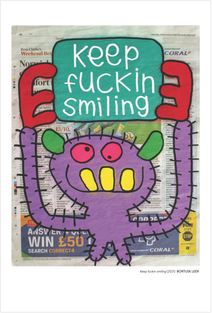 Bortusk Leer 'Keep Fuckin Smiling' Print Available