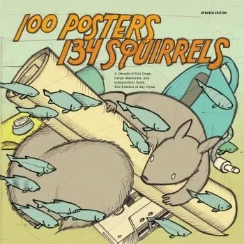Jay Ryan '100 Posters 134 Squirrels' Book Available
