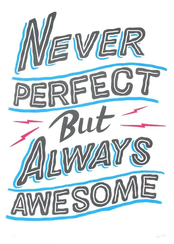 Ornamental Conifer 'Never Perfect But Always Awesome' Print Available