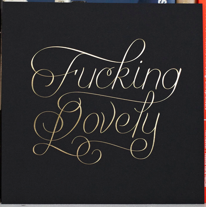 Chase Turberville 'Fucking Lovely' Print Available