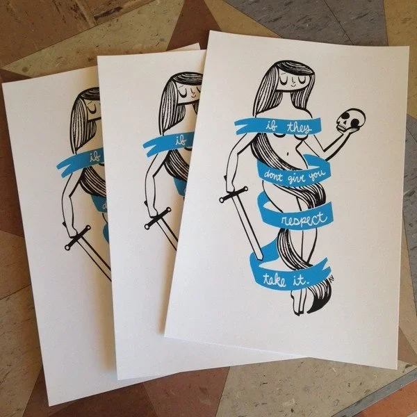 Amanda Visell 'If They Give You Respect, Take It' Print Available