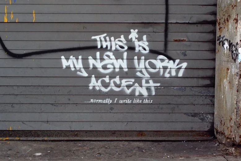 Banksy 'This Is My New York Accent' Graffiti In New York City