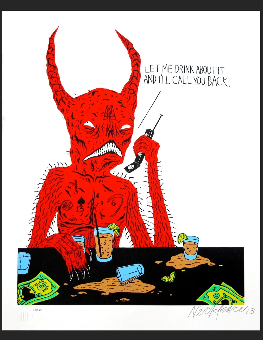 Neckface 'Drink About It' Print Available