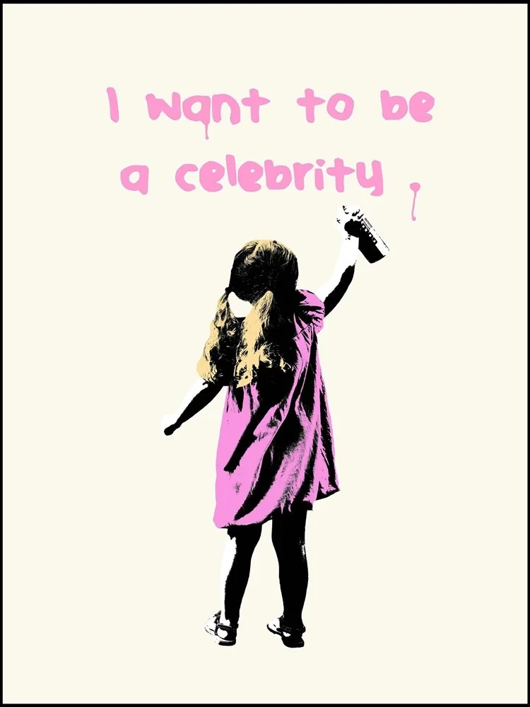 Plastic Jesus 'I Want To Be A Celebrity' Print Available