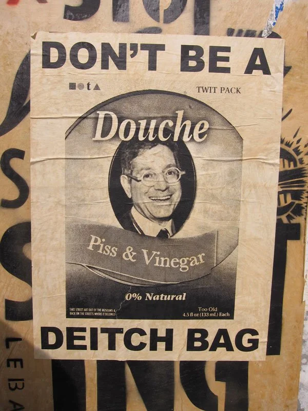 Anti Deitch Wheat Paste Campaign