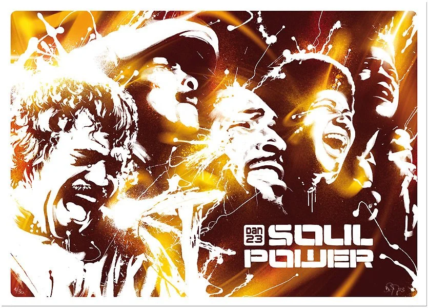Dan23 'Soul Power' Print Available