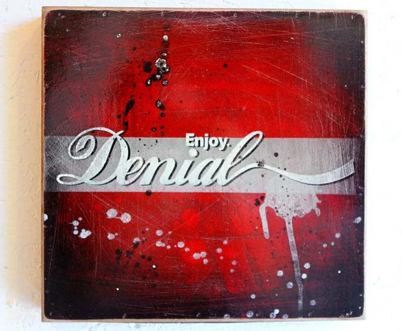 Denial 'Enjoy Denial' Art Available