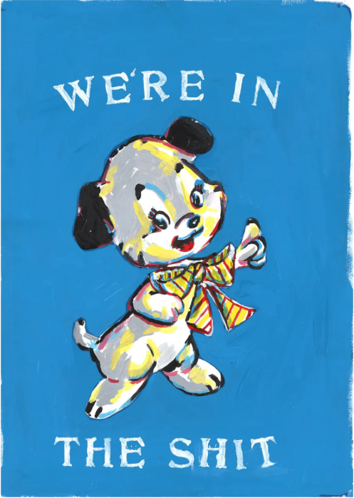 Magda Archer 'We're In The Shit' Print Available