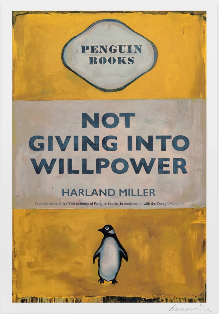 Harland Miller 'Not Giving In To Will Power' Print Available
