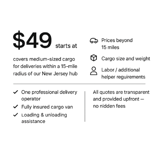 Pricing details for cargo delivery service, starting at $49 for medium-sized cargo within a 15-mile radius of New Jersey hub, including delivery, insurance, and loading assistance with transparent quotes.
