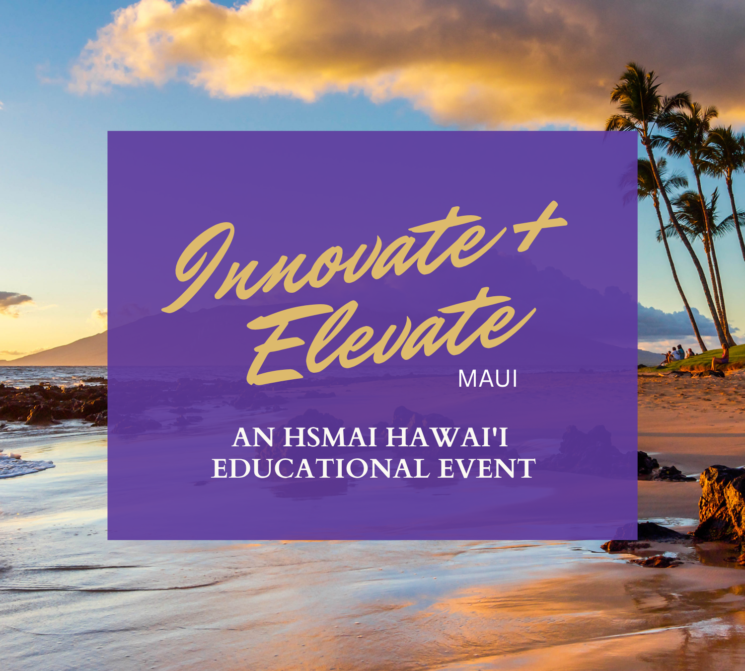 Innovate &amp; Elevate - Maui