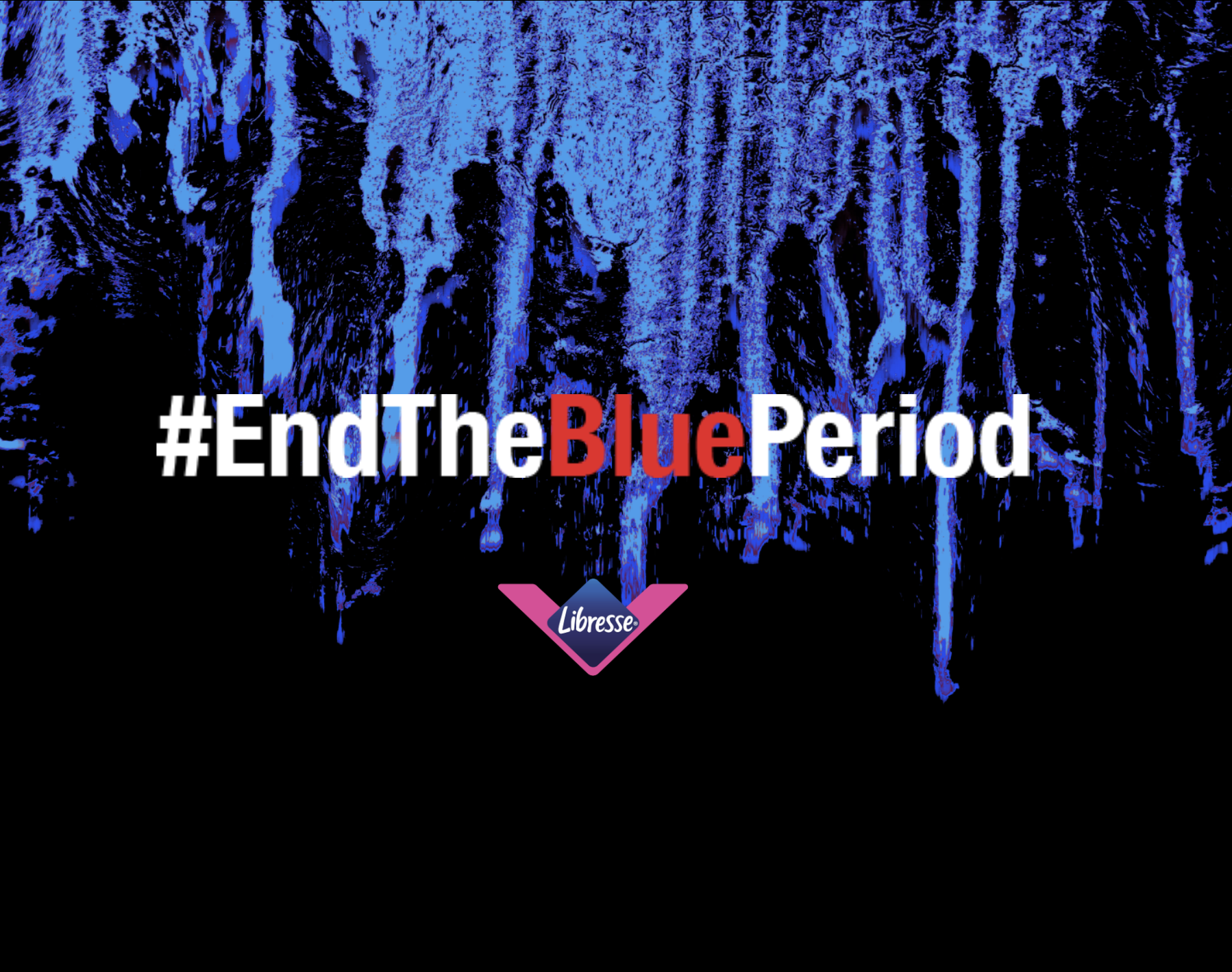 Libresse - End The Blue Period