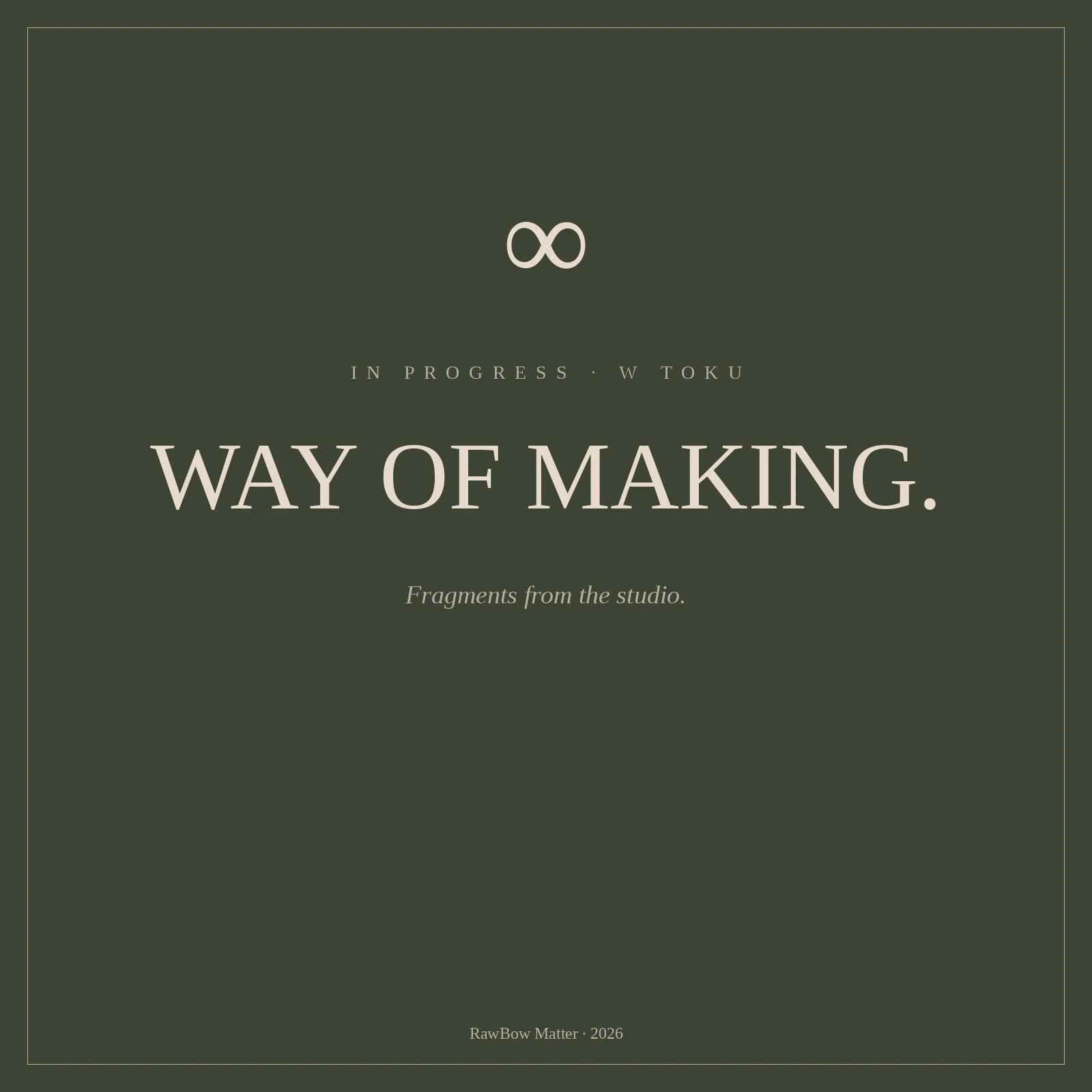 WAY OF MAKING.