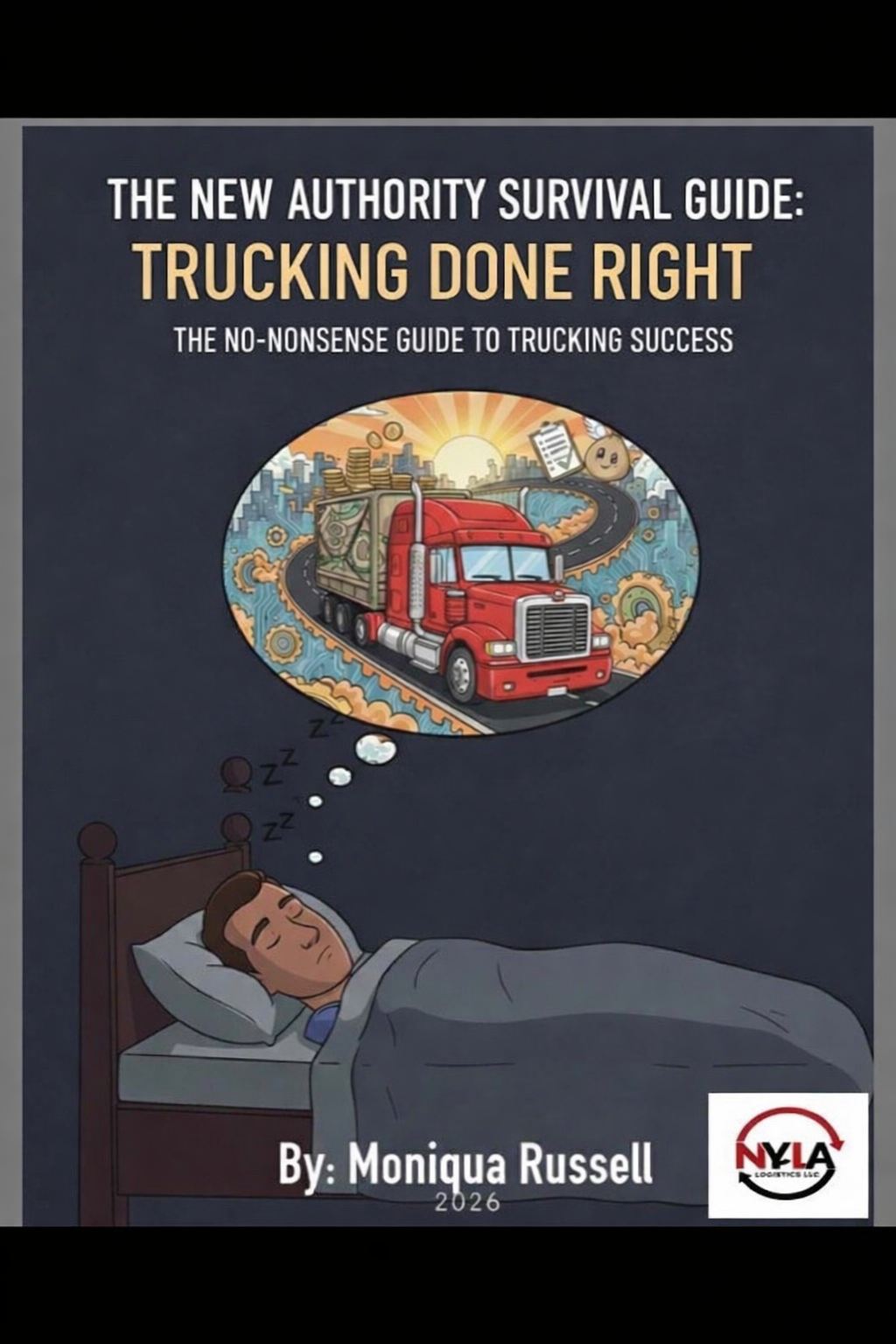 The New Authority Survival Guide: Trucking Done Right