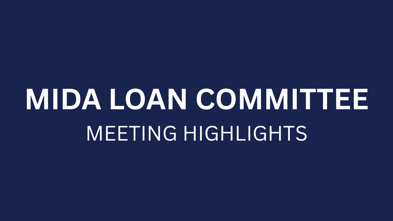 MIDA Loan Approval Committee Highlights